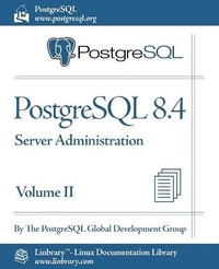 Abbildung von: PostgreSQL 8.4 Official Documentation - Volume II. Server Administration - Fultus Corporation