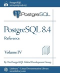 Cover: PostgreSQL 8.4 Official Documentation - Volume IV. Reference - Fultus Corporation