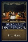 Cover: Jesus Christ, Disciplemaker - Baker Publishing Group