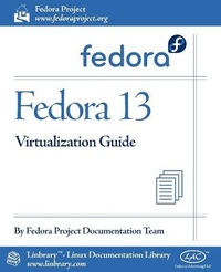 Abbildung von: Fedora 13 Virtualization Guide - Fultus Corporation