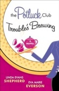 Cover: Potluck Club--Trouble's Brewing (The Potluck Club Book #2) - Baker Publishing Group