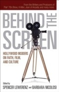 Cover: Behind the Screen - Baker Publishing Group