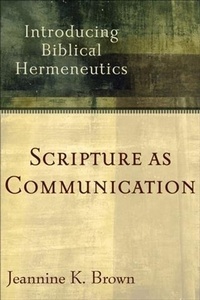 Enlarge image Cover: Scripture as Communication - Baker Publishing Group