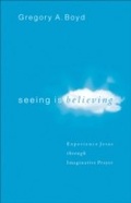 Cover: Seeing Is Believing - Baker Publishing Group