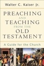 Cover: Preaching and Teaching from the Old Testament - Baker Publishing Group