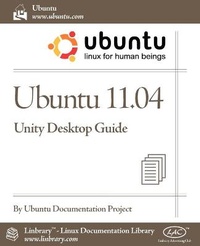 Abbildung von: Ubuntu 11.04 Unity Desktop Guide - Fultus Corporation
