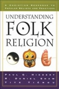 Enlarge image Cover: Understanding Folk Religion - Baker Publishing Group