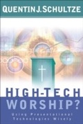 Cover: High-Tech Worship? - Baker Publishing Group