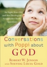 Enlarge image Cover: Conversations with Poppi about God - Baker Publishing Group