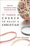 Cover: It Takes a Church to Raise a Christian - Baker Publishing Group