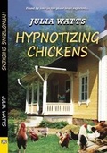 Cover: Hypnotizing Chickens - Bold Strokes Books