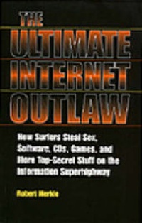 Abbildung von: The Ultimate Internet Outlaw - Paladin Press,U.S.