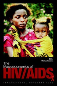 Enlarge image Cover: The Macroeconomics of HIV/AIDS - International Monetary Fund (IMF)