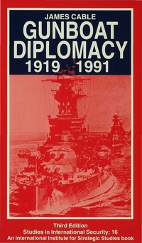 Abbildung von: Gunboat Diplomacy 1919-1991 - Palgrave Macmillan
