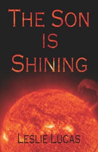 Enlarge image Cover: The Son Is Shining - Publish America