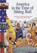 Cover: America in the Time of Sitting Bull - Heinemann Library