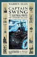 Cover: Captain Swing and the Electrical Pirates of Cindery Island Collected Edition - Avatar Press