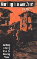 Cover: Working in a War Zone - Paladin Press,U.S.