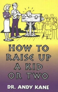 Enlarge image Cover: How to Raise Up a Kid or Two - Paladin Press,U.S.