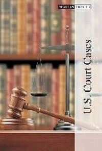 Abbildung von: U.S. Court Cases - Salem Press Inc
