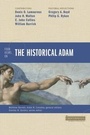 Cover: Four Views on the Historical Adam - Zondervan Academic