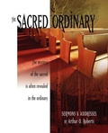 Cover: The Sacred Ordinary - Barclay Press