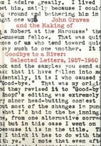 Abbildung von: John Graves and the Making of "Goodbye to a River" - Texas A & M University Press