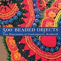 Enlarge image Cover: 500 Beaded Objects - Lark Books,U.S.