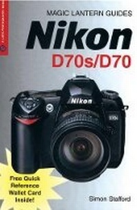 Abbildung von: Nikon D70s/D70 - Lark Books,U.S.