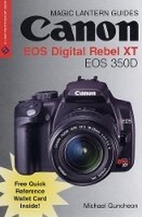 Abbildung von: Canon EOS Digital Rebel XT/EOS 350D - Lark Books,U.S.