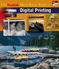 Abbildung von: The Kodak Most Basic Book of Digital Printing - Lark Books,U.S.
