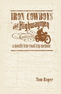 Cover: Iron Cowboys and Highwaymen - Bookstand Publishing