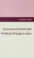 Cover: Economic Growth and Political Change in Asia - Palgrave Macmillan