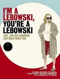 Enlarge image Cover: I'm a Lebowski, You're a Lebowski - Bloomsbury Publishing PLC