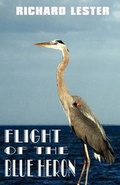 Cover: Flight of the Blue Heron - Bookstand Publishing