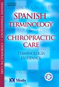 Abbildung von: Spanish Terminology for Chiropractic Care - Mosby