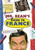 Cover: Mr. Bean's Definitive and Extremely Marvellous Guide to France - Bloomsbury USA