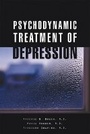 Cover: Psychodynamic Treatment of Depression - American Psychiatric Association Publishing