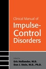 Cover: Clinical Manual of Impulse-Control Disorders - American Psychiatric Association Publishing