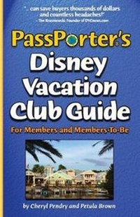 Enlarge image Cover: PassPorter's Disney Vacation Club Guide - PassPorter Travel Press