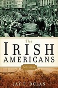 Cover: The Irish Americans - Bloomsbury Publishing PLC