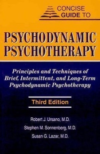 Enlarge image Cover: Concise Guide to Psychodynamic Psychotherapy - American Psychiatric Association Publishing