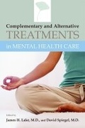Cover: Complementary and Alternative Treatments in Mental Health Care - American Psychiatric Association Publishing