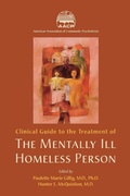 Cover: Clinical Guide to the Treatment of the Mentally Ill Homeless Person - American Psychiatric Association Publishing