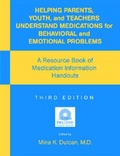 Cover: Helping Parents, Youth, and Teachers Understand Medications for Behavioral and Emotional Problems - American Psychiatric Press Inc.
