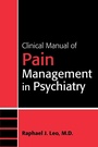 Cover: Clinical Manual of Pain Management in Psychiatry - American Psychiatric Association Publishing