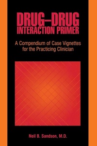 Enlarge image Cover: Drug-Drug Interaction Primer - American Psychiatric Association Publishing