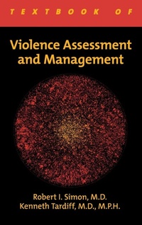 Enlarge image Cover: Textbook of Violence Assessment and Management - American Psychiatric Association Publishing