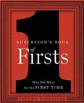 Cover: Robertson's Book of Firsts - Bloomsbury Publishing PLC