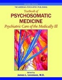 Abbildung von: The American Psychiatric Publishing Textbook of Psychosomatic Medicine - American Psychiatric Association Publishing